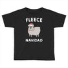 fleece navidad Toddler T-shirt