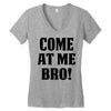 Come At Me Bro Women's V-Neck T-Shirt