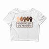 nevertheless she persists Crop Top