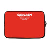 sarcasm brain's natural defense against stupidity Laptop sleeve