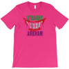 straight outta arkham T-Shirt