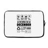 Born In December Laptop sleeve