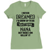 Perfect Freakin Nana Ladies Fitted T-Shirt