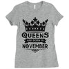 Queens Are Born In November Ladies Fitted T-Shirt