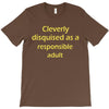 cleverly disqused as a respon T-Shirt