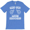 this guy loves kentucky   copy T-Shirt
