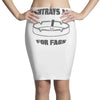 ashtrays are for fags Pencil Skirts