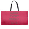 naps every day girls Weekender Totes