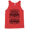 Real Kings Are Born On December 11 Tank Top