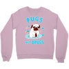 pugs not drugs Crewneck Sweatshirt