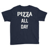 pizza all day Youth Tee