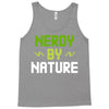 nerdy by nature Tank Top