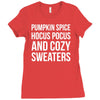 pumpkin spice hocus pocus and cozy sweaters Ladies Fitted T-Shirt