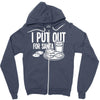 i put out for santa claus Zipper Hoodie