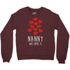 nanny was here Crewneck Sweatshirt