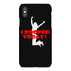i pooped today iPhoneX Case