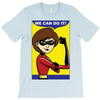 We Can Do It T-Shirt