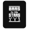 bars to the stars Mousepad