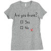 Are You Drunk? Yes or No Ladies Fitted T-Shirt