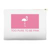 Too Pure To Be Pink Accessory Pouches