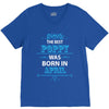 The Best Papa Was Born In April V-Neck Tee