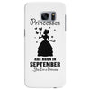 Princesses Are Born in September Yes I'm a Princess Samsung Galaxy S7 Edge