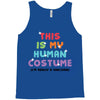This Is My Human Costume I'm Really A Unicorn Tank Top
