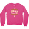 khlav kalash Crewneck Sweatshirt