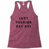 Lady Fucking Gay Gay Racerback Tank
