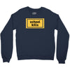 School Kills Crewneck Sweatshirt