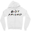 boyfriend friends tv show parody Zipper Hoodie