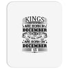 Real Kings Are Born On December 15 Mousepad