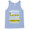 Legends Are Born In August Tank Top