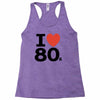 i love 80's Racerback Tank