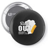 Butt Out Lung Cancer Awareness Pin-back button