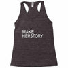 make herstory Racerback Tank