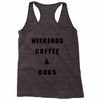 weekends coffee and dogs back Racerback Tank