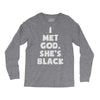 i met god she's Long Sleeve Shirts