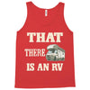 that there is an rv funny tee Tank Top