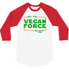 May The Vegan Force Be With You 3/4 Sleeve Shirt