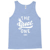 the great one Tank Top