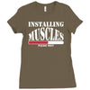funny installing muscles, ideal gift, birthday present Ladies Fitted T-Shirt
