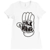 talk to the hand Ladies Fitted T-Shirt