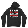 i can explain it to you but i can't understand it for you Unisex Hoodie