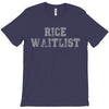 rice waitlist T-Shirt