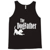 the dogfather Tank Top