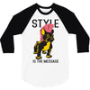 style is the message 3/4 Sleeve Shirt