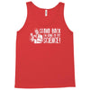stand back i'm going try science Tank Top