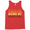 Surely Not Everybody Was Kung Fu Fighting Tank Top