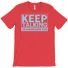 keep talking i m diagnosing you T-Shirt